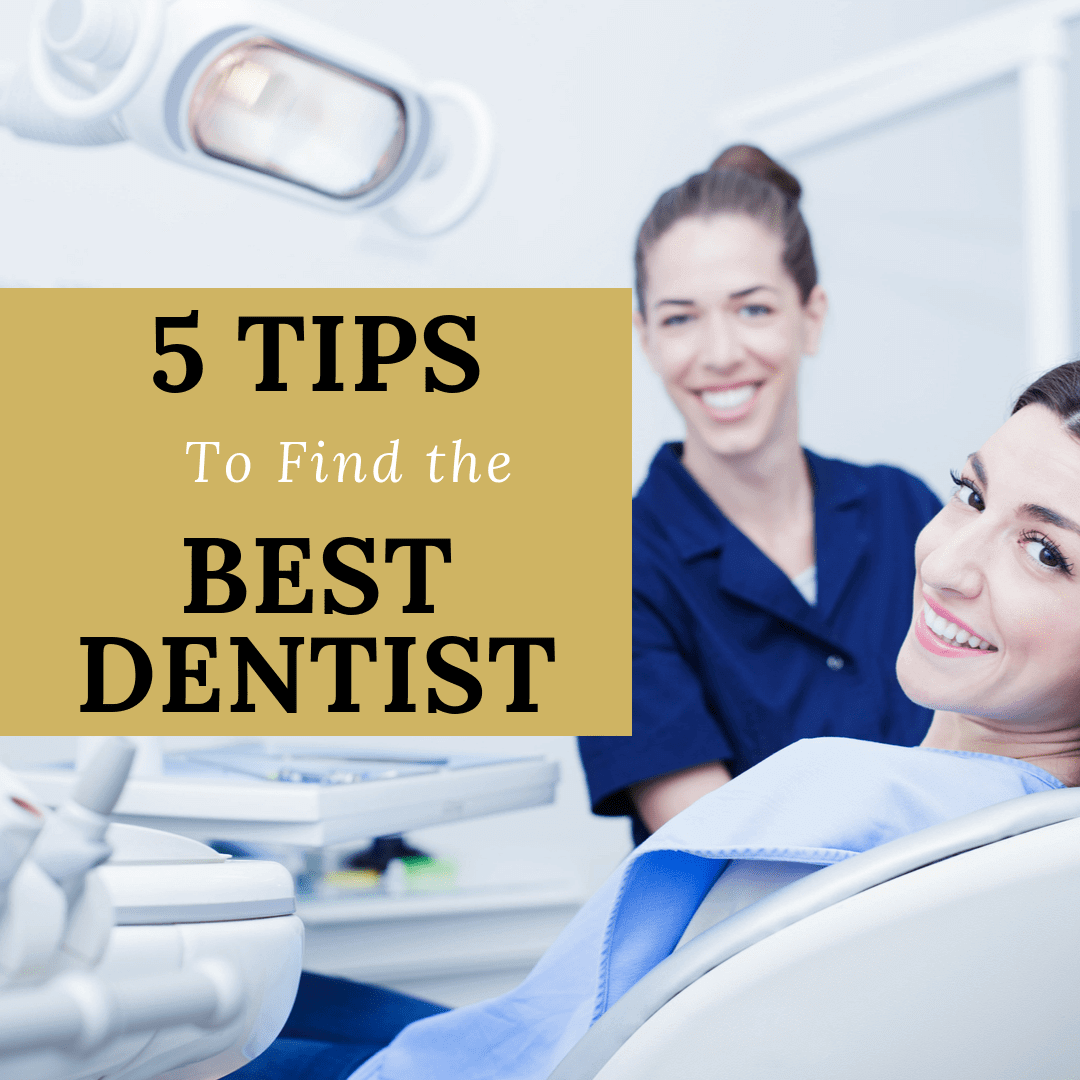 Tips to Find the Best Dentist