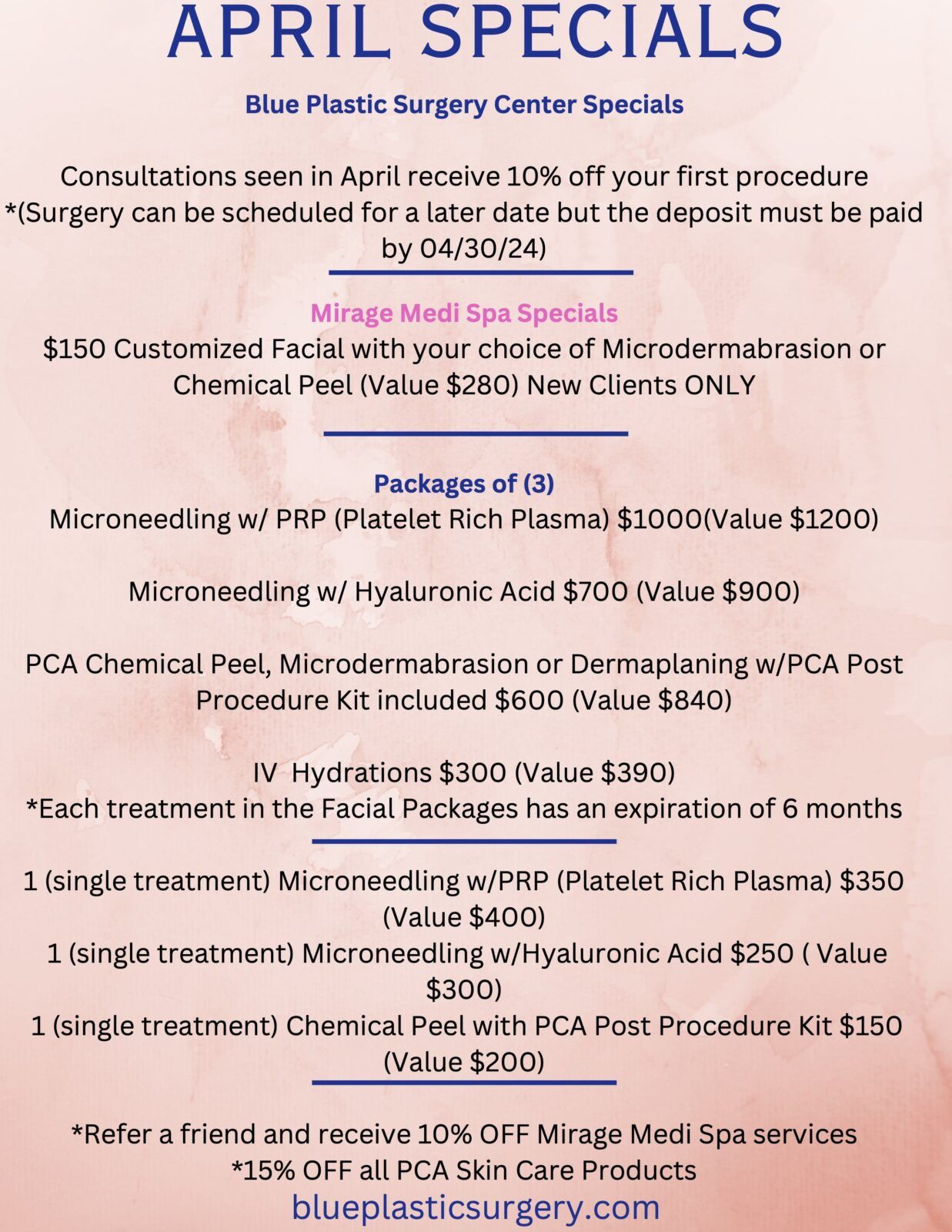 April Special Blue Plastic Surgery Center Specials 10% off your firs procedure,